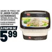 Plaisirs Gastronomiques Chicken or Ham Salad - $5.99