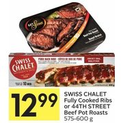 Swiss Chalet Fully Cooked Ribs Or 44th Street Beef Pot Roasts  - $12.99