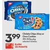 Christie Chips Ahoy Or Oreo Cookies - $3.99