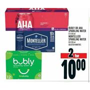 Bubly Or Aha Sparkling Water, Montellier Sparkling Water - 2/$10.00