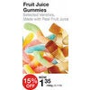Fruit Juice Gummies - $1.35/100g (15% off)
